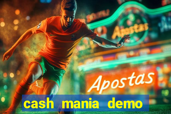 cash mania demo live bet